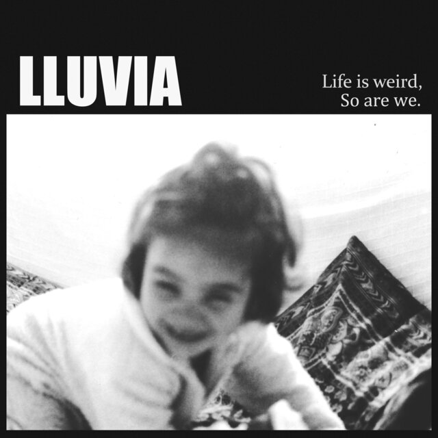 Life Is Weird, so Are We