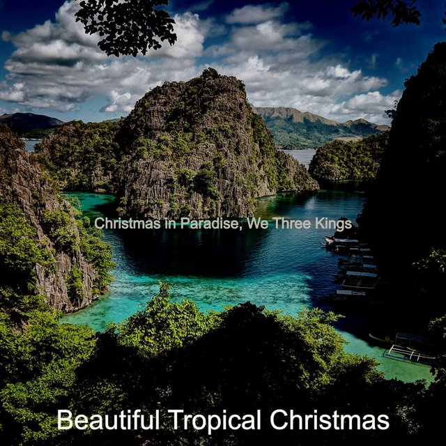 Christmas in Paradise, We Three Kings