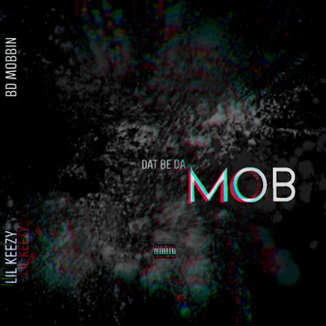 Dat be da mob (feat. BD Mobbin)