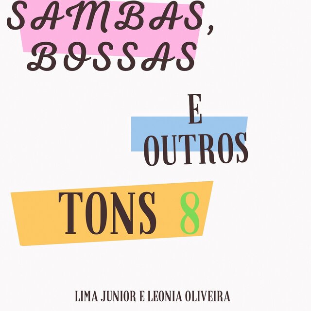 Sambas, Bossas e Outros Tons 8