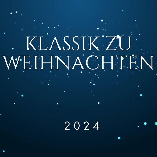 Klassik zu Weihnachten - 2024