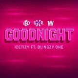 GOODNIGHT (feat. Blingzy One)