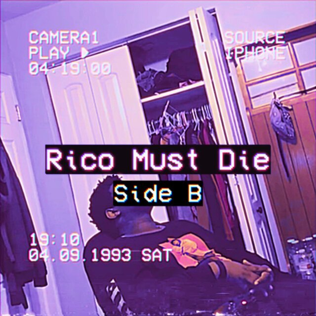 Rico Must Die (Side B)