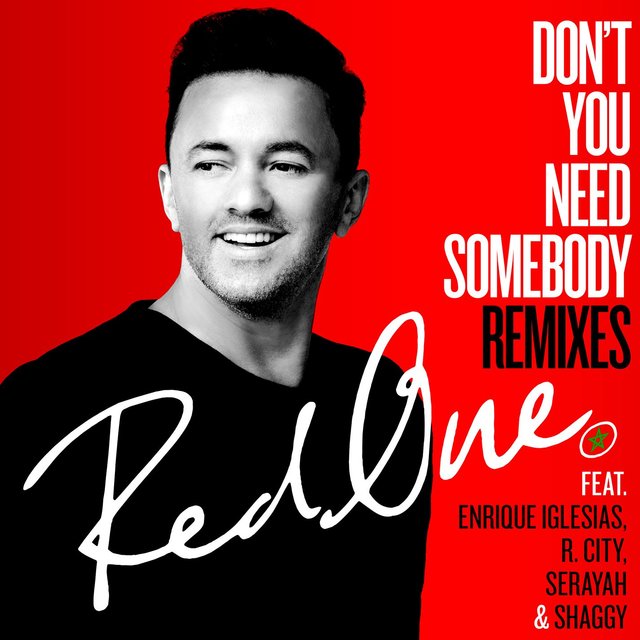 Don T You Need Somebody Feat Enrique Iglesias R City Serayah Shaggy By Redone On Tidal don t you need somebody feat enrique