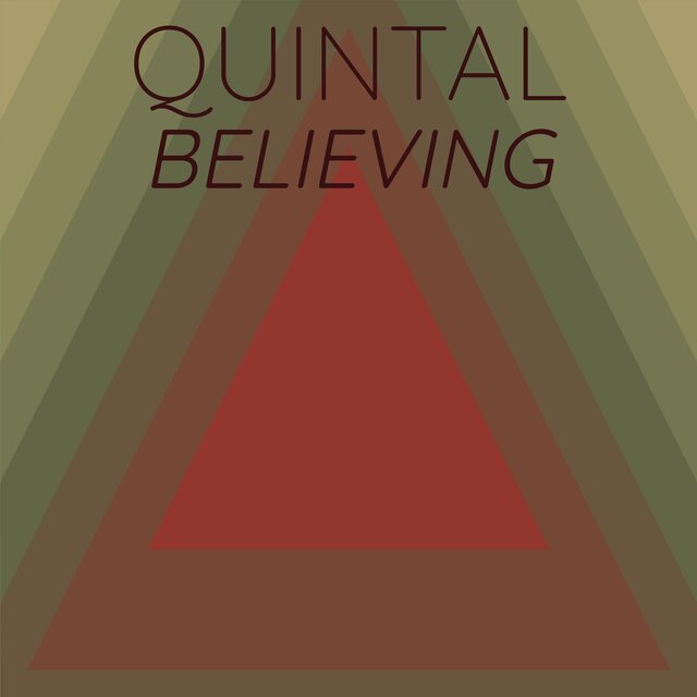 Quintal Believing