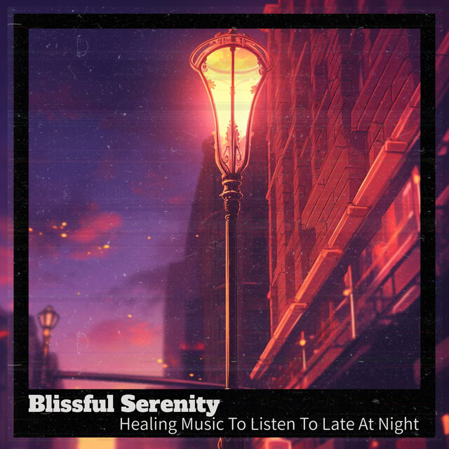 Healing Music To Listen To Late At Night