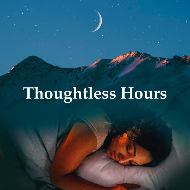 Thoughtless Hours
