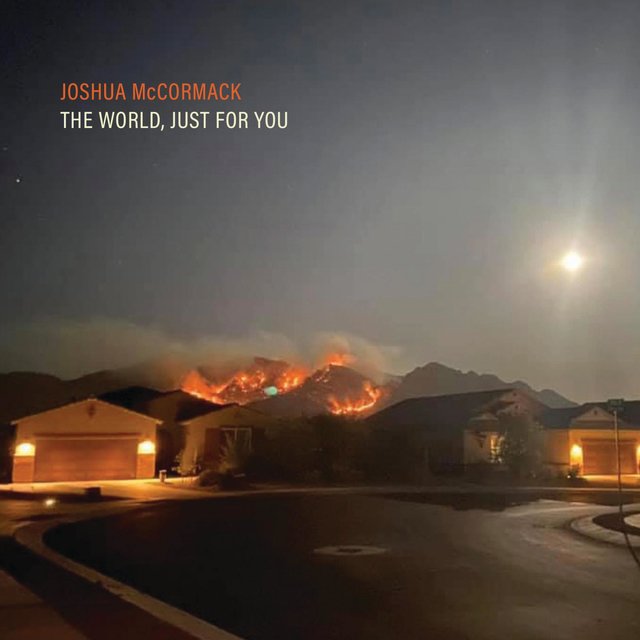 The World, Just For You