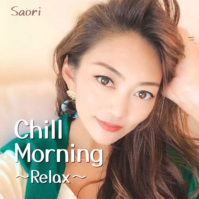 Chill Morning 〜Relax〜 (DJ MIX)