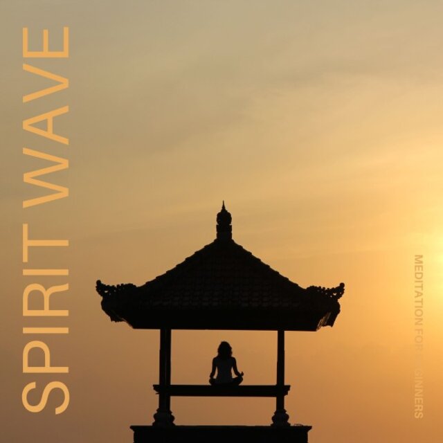 Spirit Wave: Morning Meditation