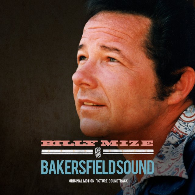 Billy Mize and the Bakersfield Sound (Original Motion Picture Soundtrack)