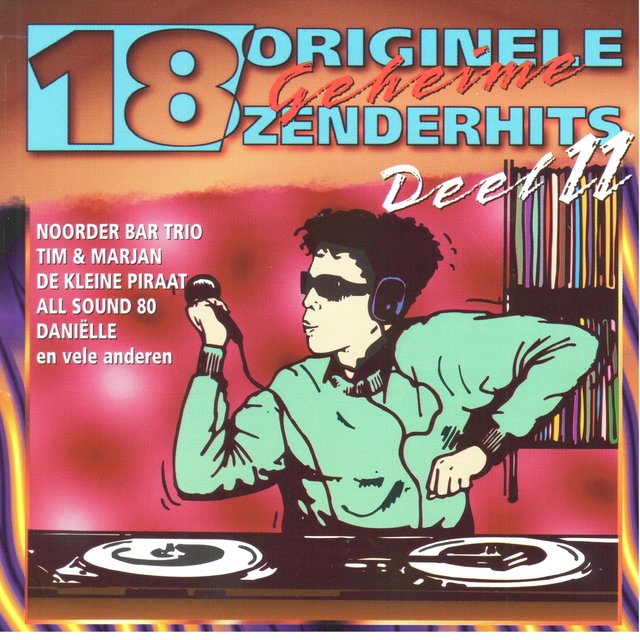 18 Originele Geheime Zenderhits...Deel 11