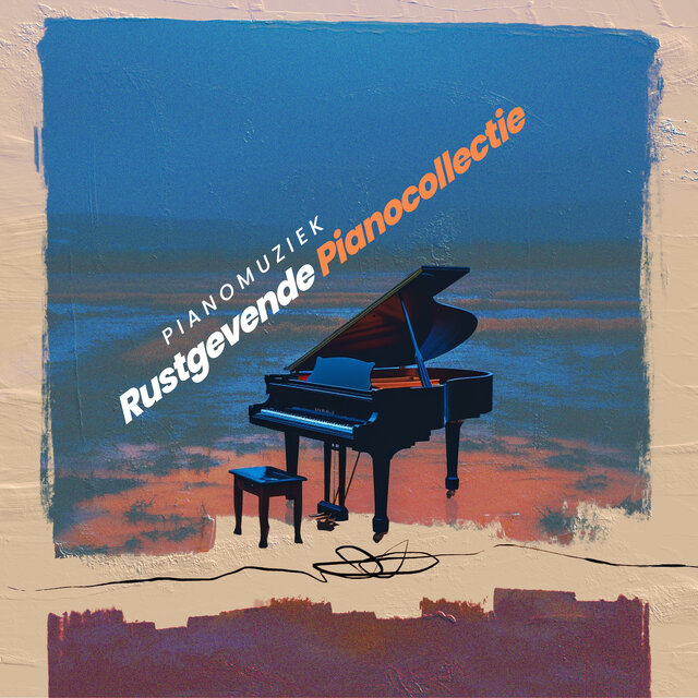 Rustgevende Pianocollectie
