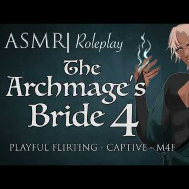 The ArchMage's Bride pt 4