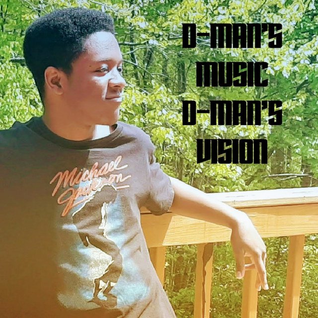 D-Man's Music, D-Man's Vision