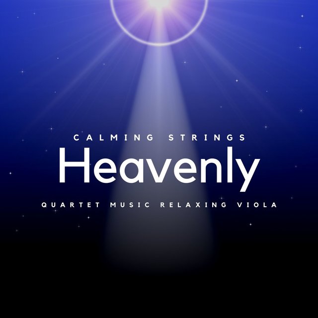 Heavenly Quartet Music, Relaxing Viola
