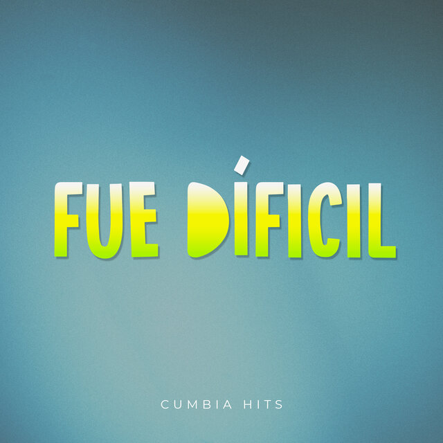 Fue Dificil
