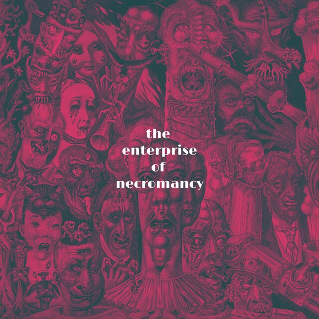 The Enterprise of Necromancy