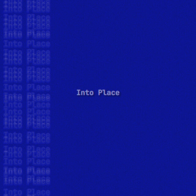 Into Place