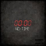 No Time (feat. Yung Vital)