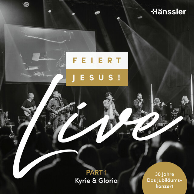 Feiert Jesus! Live - Kyrie & Gloria (Live)