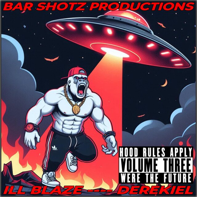 HOOD RULES APPLY volume 3: WE'RE THE FUTURE