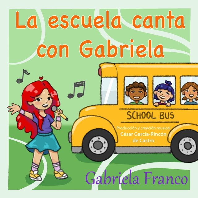 La Escuela Canta Con Gabriela