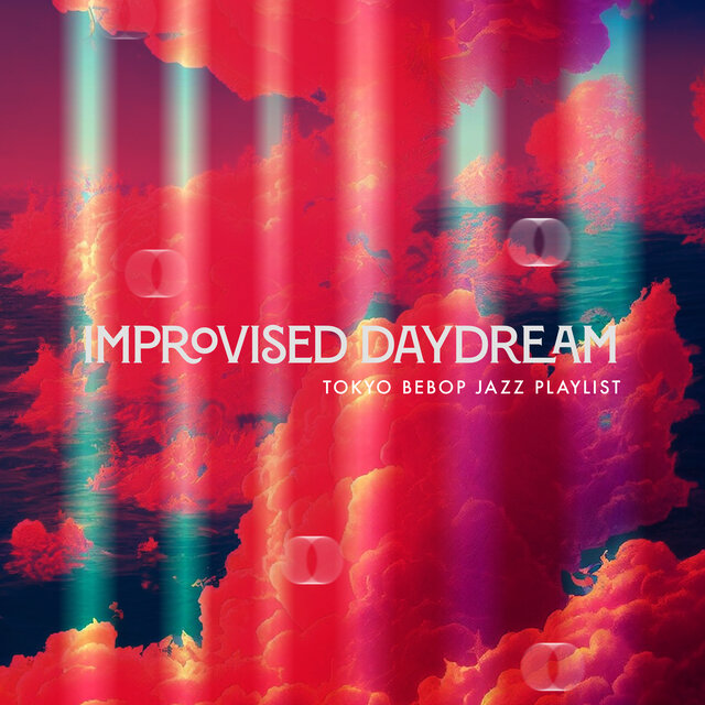 Improvised Daydream