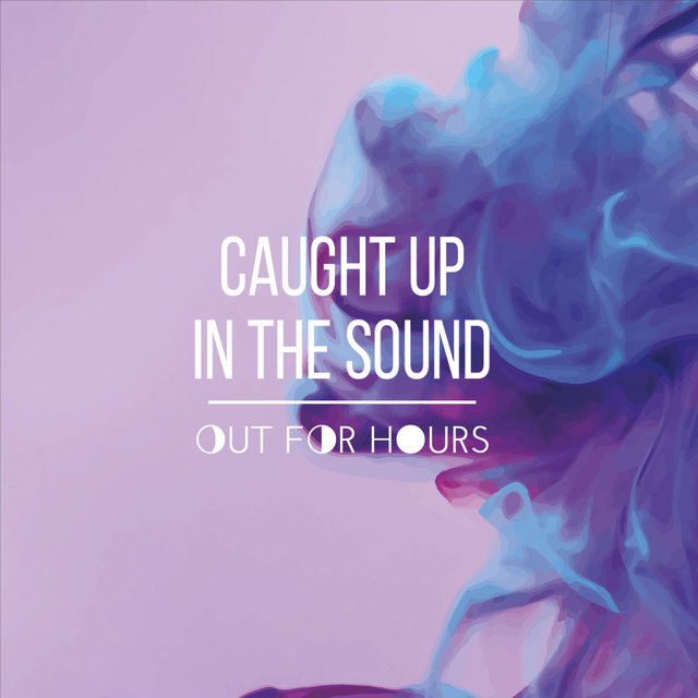 Caught up in the Sound