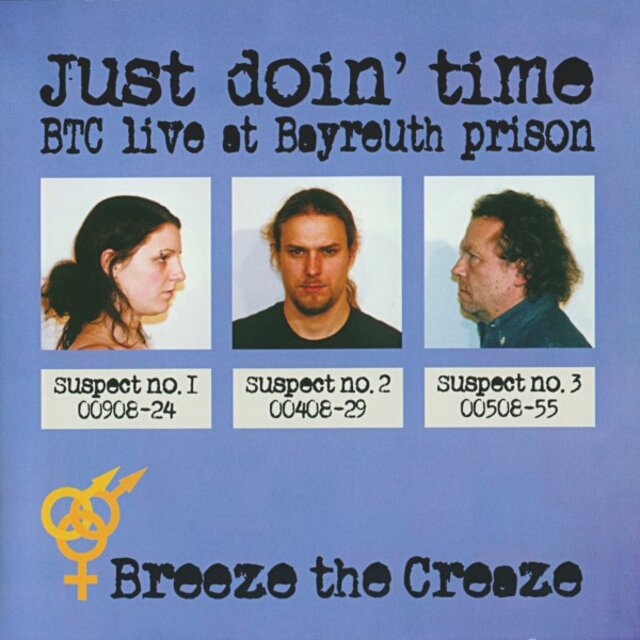 Just Doin' Time (Btc Live at Bayreuth Prison)