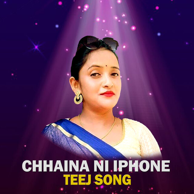Chhaina Ni Iphone Teej Song