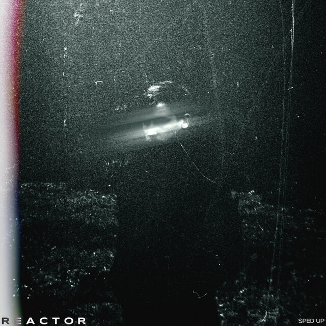 Reactor (Sped Up)