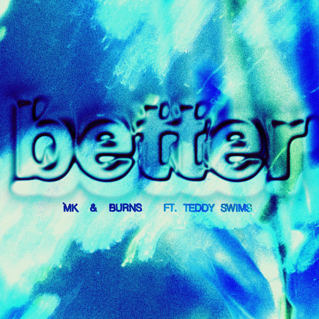 Better EP (feat. Teddy Swims)