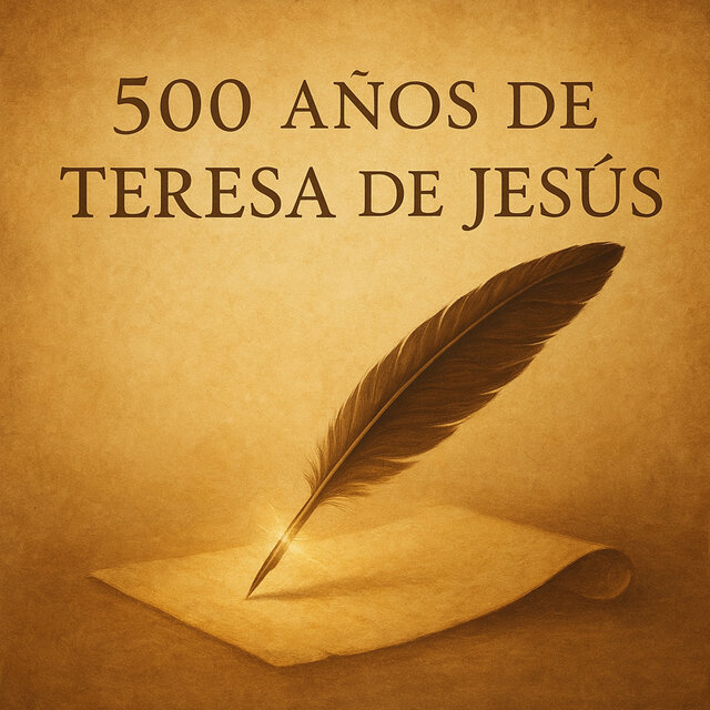 500 años de Teresa de Jesús