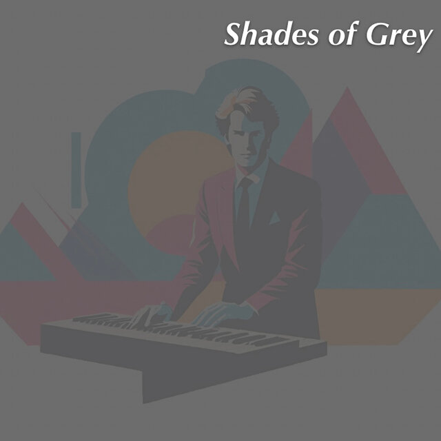 Shades of Grey