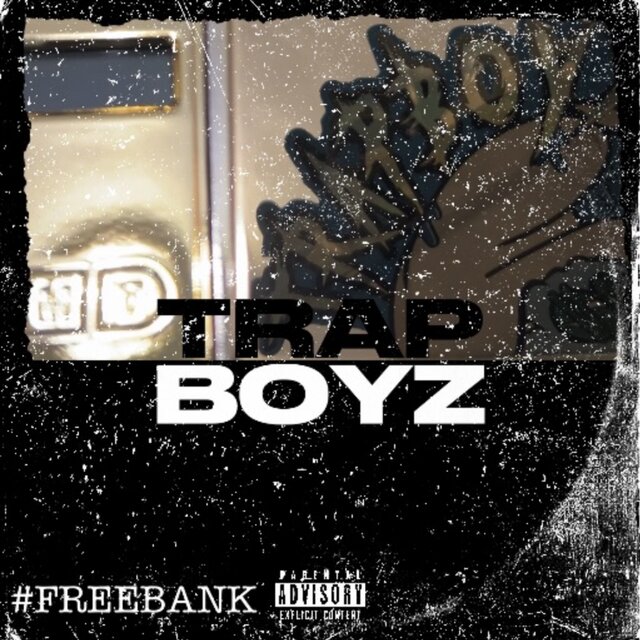 TrapBoyz #FREEBANK