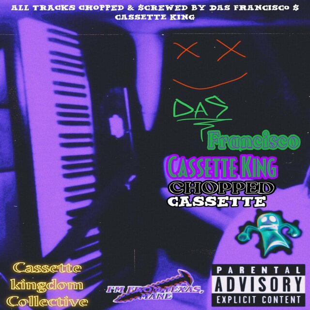 Chopped Cassette Hosted By DAS Francisco