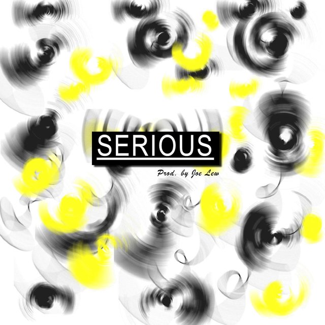 Serious (feat. Joe Lew)
