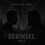 Derinsel vol2 (feat. Sezar)