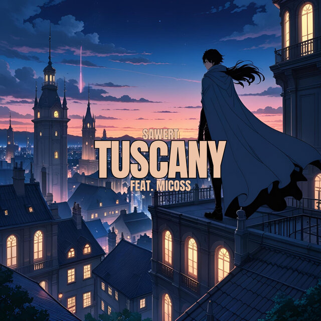Tuscany (feat. Micoss)