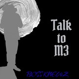 Talk to M3