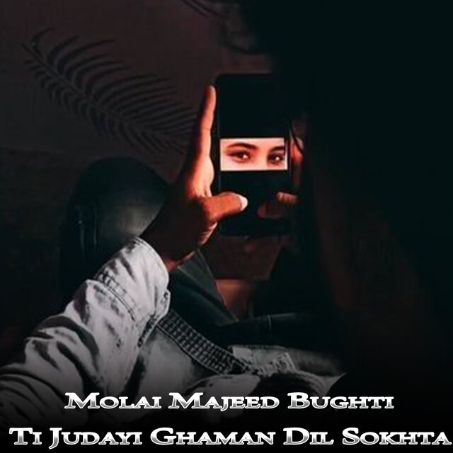 Ti Judayi Ghaman Dil Sokhta
