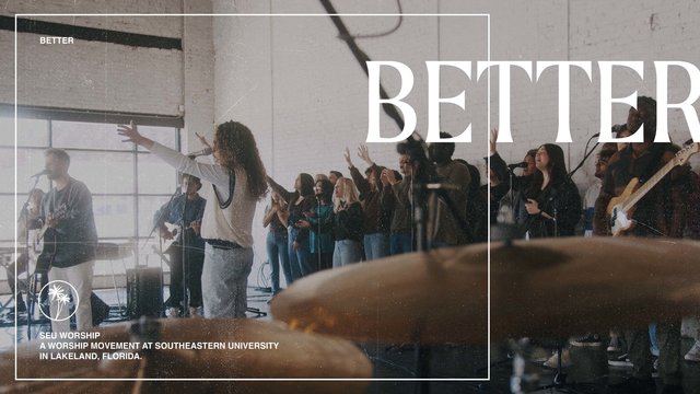 Better (Official Live Video)