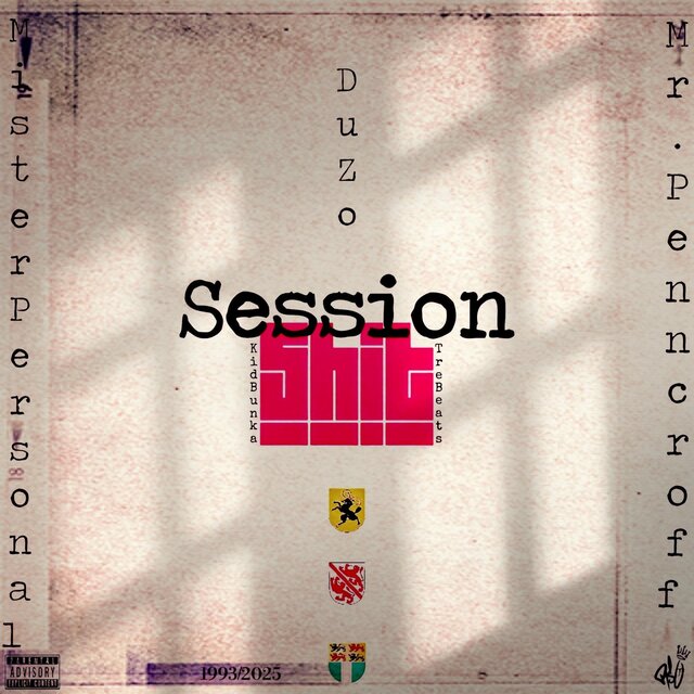 Session Shit (feat. Mister Personal, Mr. Penncroff, Kid Bunka & TReBeats)