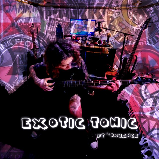 Exotic Tonic (feat. 44romance)