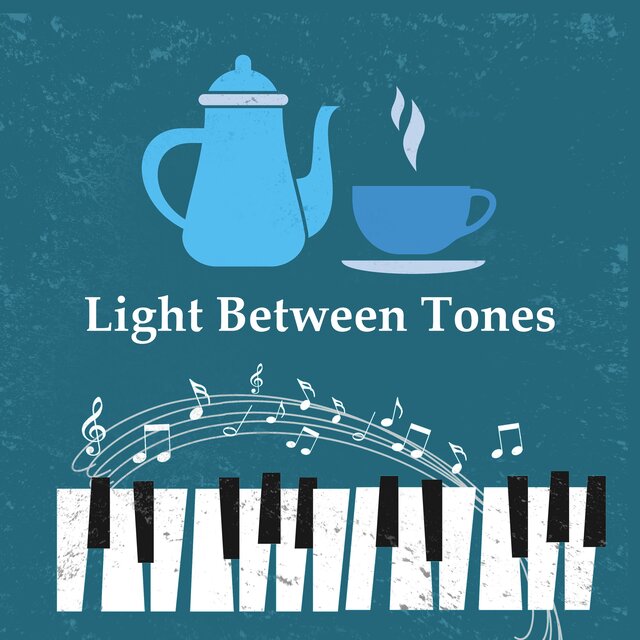 Light Between Tones
