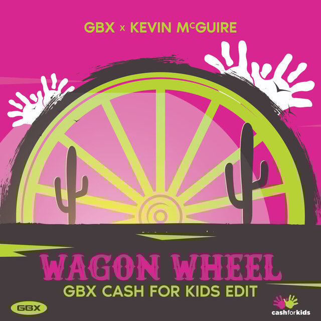 Wagon Wheel (Cash for Kids Edit)