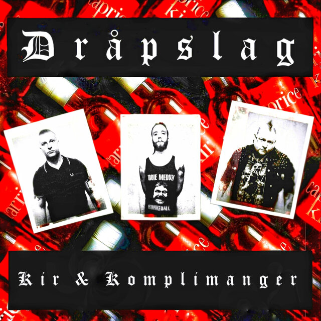 Cover art for album Kir & Komplimanger by Dråpslag