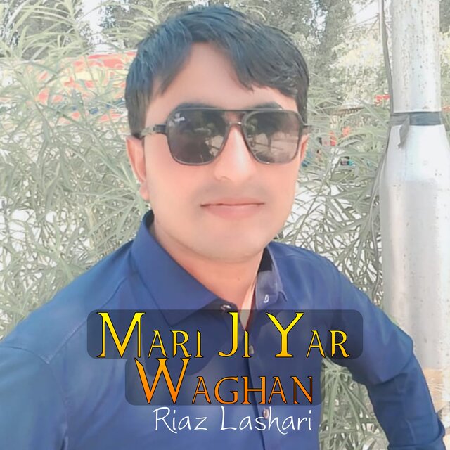 Mari Ji Yar Waghan