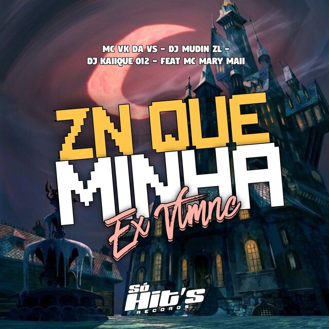 ZN Que Minha Ex Vtmnc